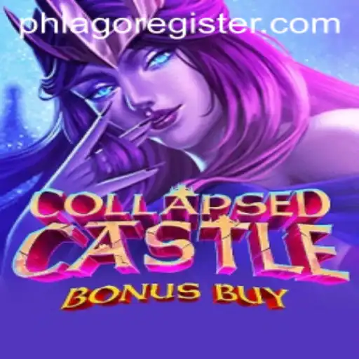 Exploring the Enigmatic World of CollapsedCastleBonusBuy and the Intriguing Keyword PHLAGO